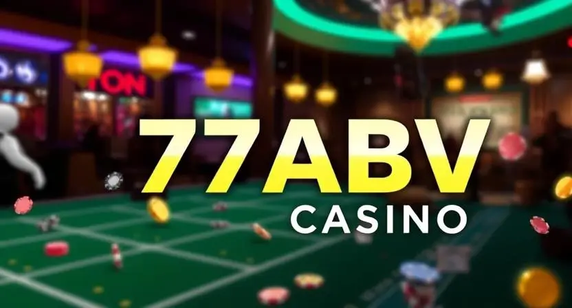 77ABV casino online gaming interface